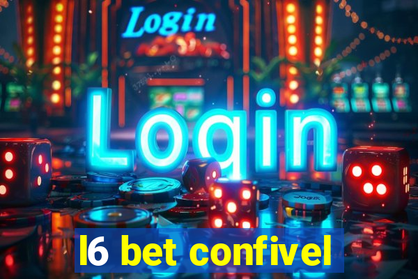 l6 bet confivel